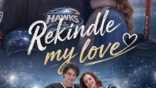 Rekindle My Love (2026) - Full Movie