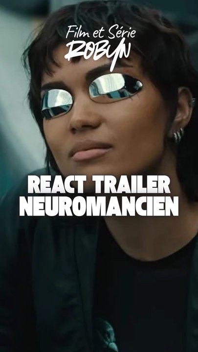 Série Neuromancien sur AppleTV, on react au trailer !