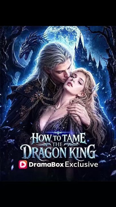 How to Tame the Dragon King Full Episode [Full Movie]