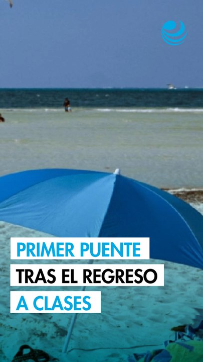 ¿Cuándo será el primer ‘puente’ después del regreso a clases?