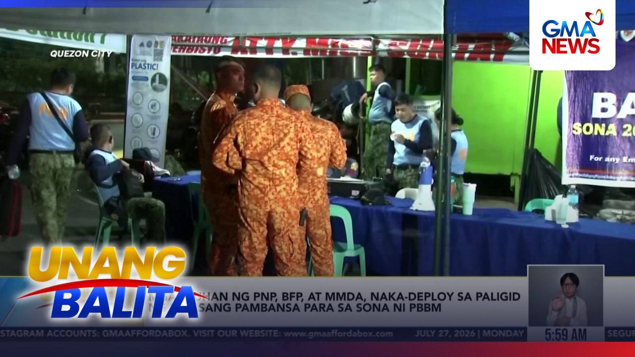 Mga tauhan ng PNP, BFP, at MMDA, naka-deploy sa paligid ng Batasang Pambansa para sa SONA ni PBBM | Unang Balita