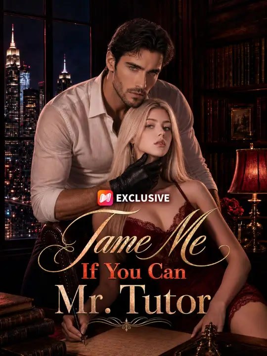 Tame Me If You Can, Mr. Tutor Series English