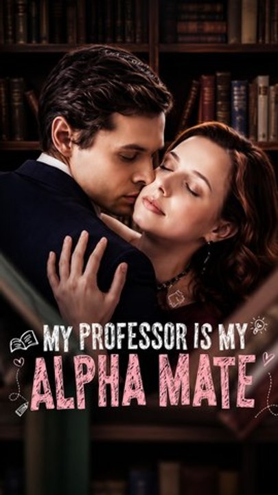 My Professor Is My Alpha Mate | Full HD Forbidden Love #AGS