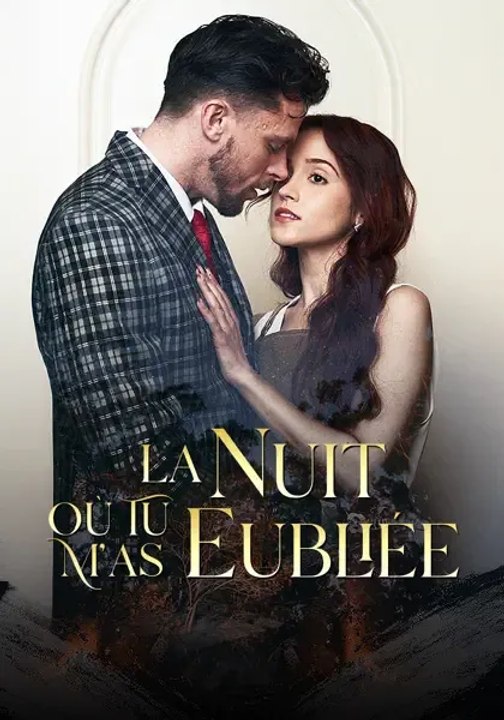 La Nuit Où Tu M’as Oubliée