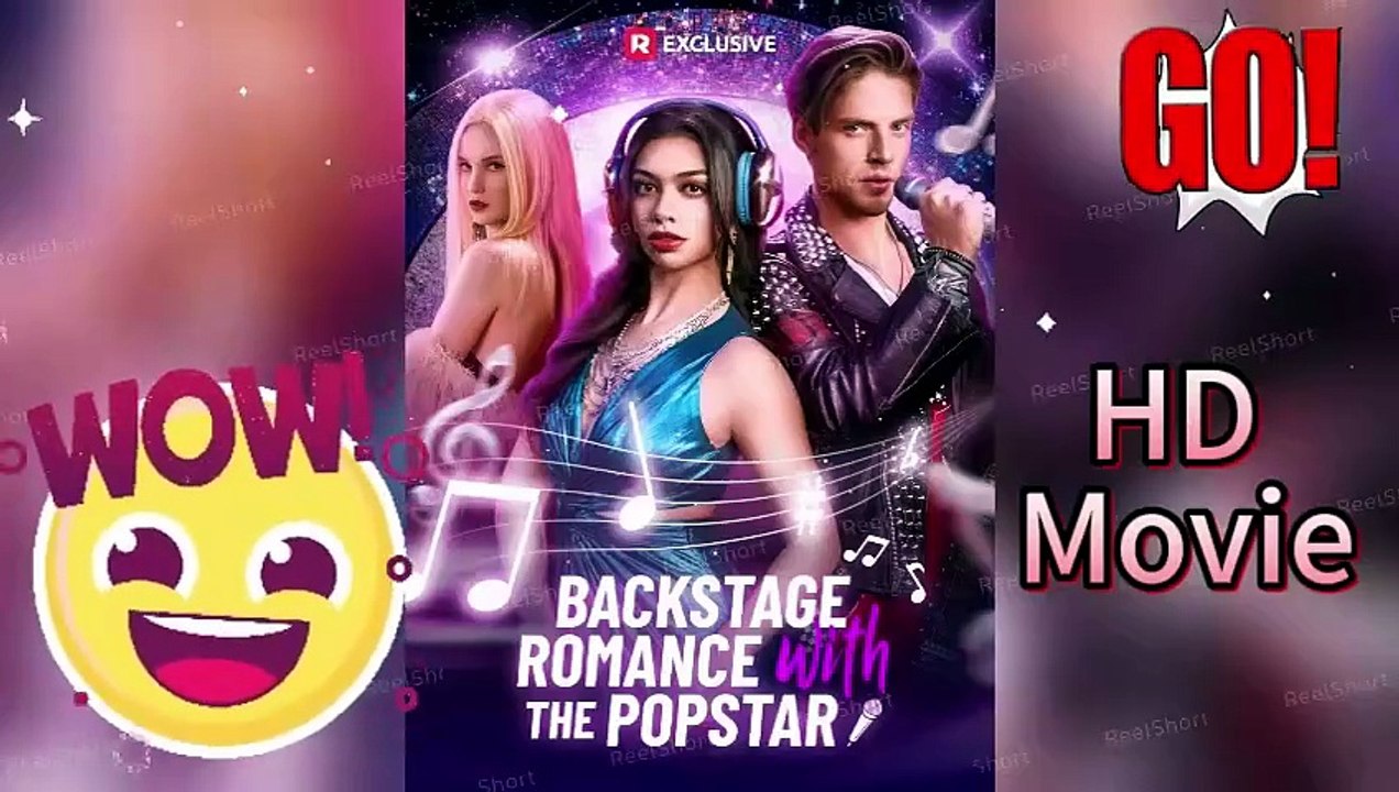 Backstage Romance with the Popstar 【ENG SUB】 #reelshort HD movie [Full Movie]