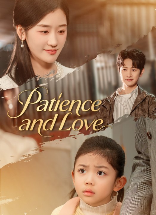 [Dubbed]Patience and Love | Full 60 Eps SD Drama 2026