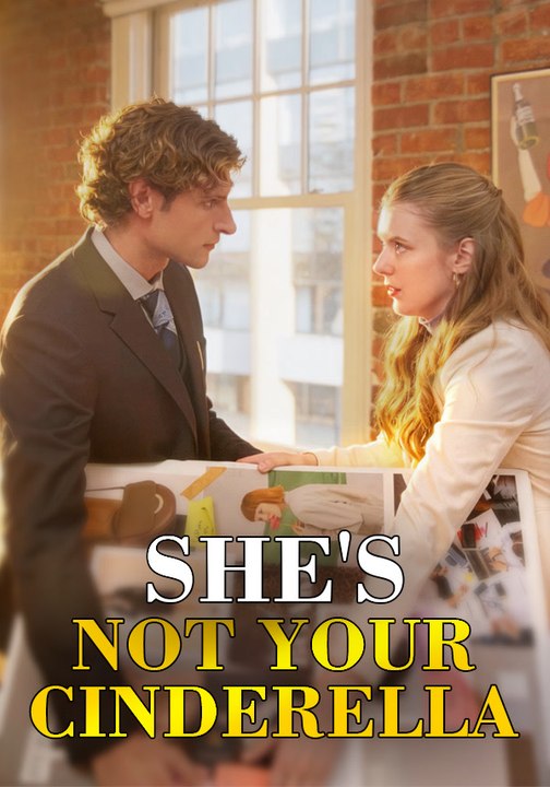 She's Not Your Cinderella | Full Series | Short Drama English