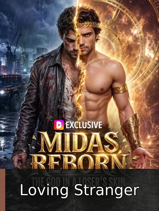 Midas Reborn : The God in a Loser's Skin #engsub #fullepisode🎉🎬 | Loving Stranger
