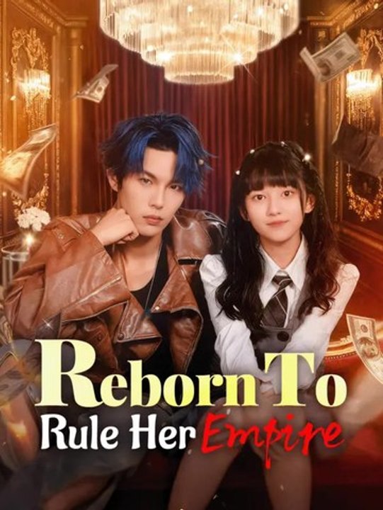 Reborn to Rule Her Empire | Série Complète | Short Drama Français