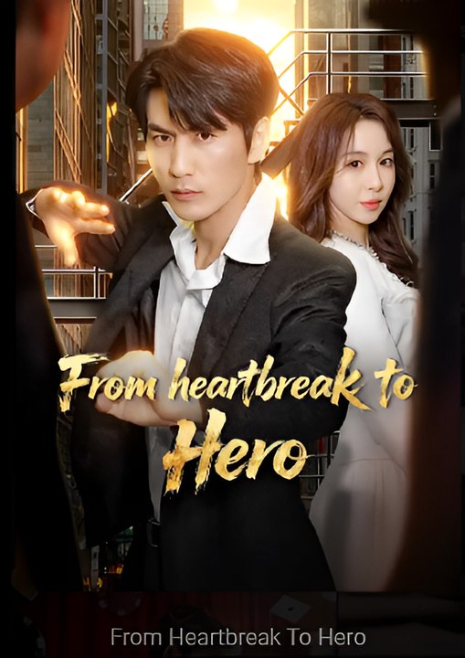 From Heartbreak To Hero