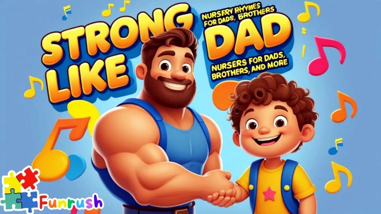 Strong Like Dad Song for Babies | Baby Family Songs