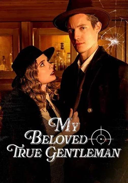 My Beloved True Gentleman - Full