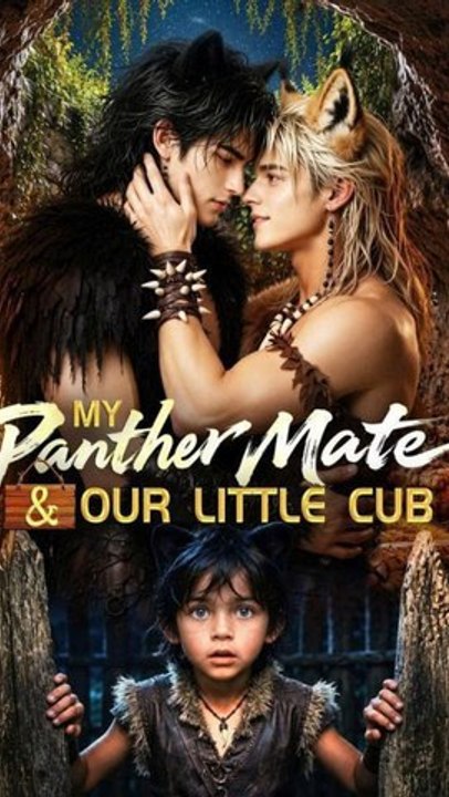 My Panther Mate And Our Little Cub - Full Episode (ENGSUB) | Fantasy Romance #AJR
