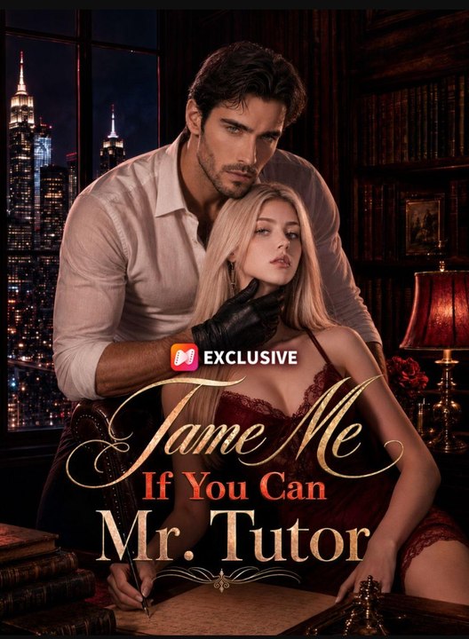 Tame Me If You Can, Mr. Tutor