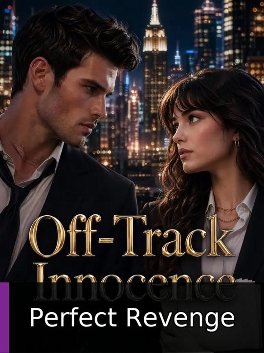 Off-Track Innocence | Perfect Revenge