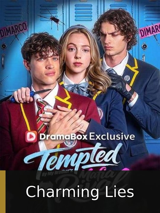 Tempted by My Brother's Mafia Rival #engsub #fullepisode🧲🎬 | Charming Lies