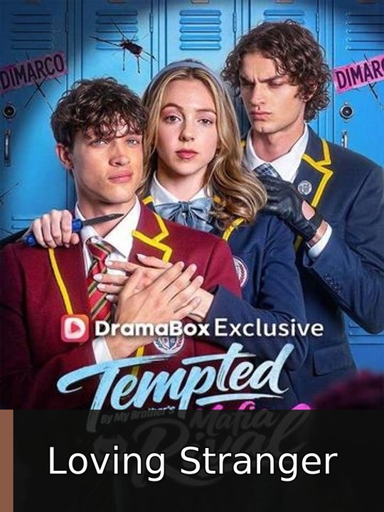 Tempted by My Brother's Mafia Rival #engsub #fullepisode🧲🎬 | Loving Stranger