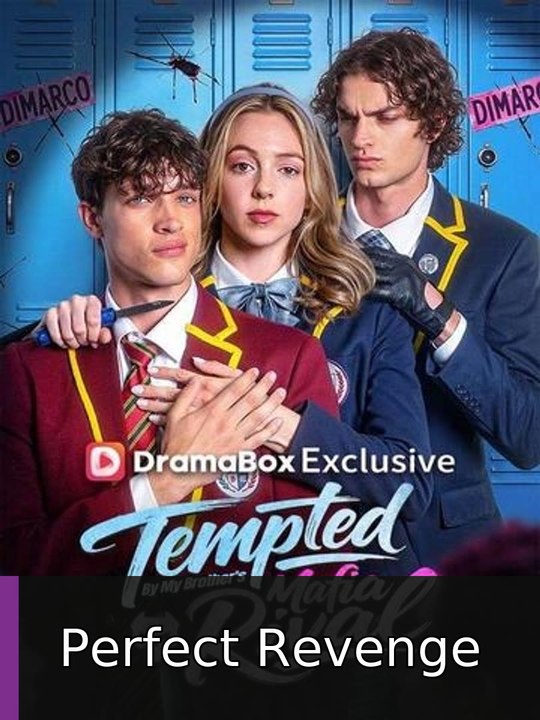 Tempted by My Brother's Mafia Rival #engsub #fullepisode🧲🎬 | Perfect Revenge