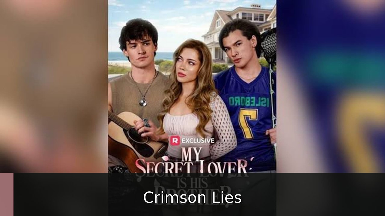 My Secret Lover Is His Brother #engsub #fullepisode✅🎬 | Crimson Lies