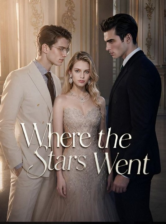 Where The Stars Went- Drama FULL MOVIES ENGLISH SUB #shortdrama #bestdrama