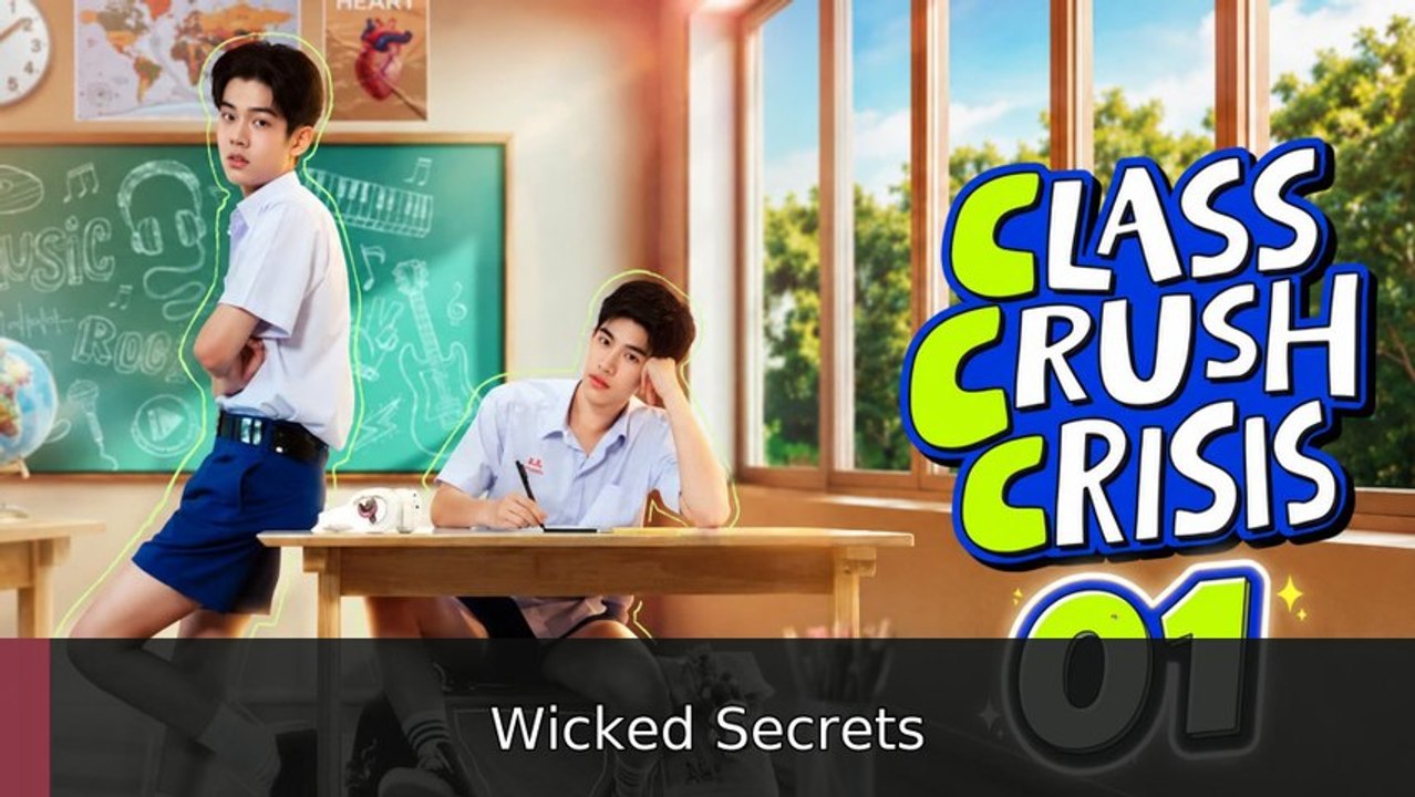Class Crush Crisis Episode 1 | Wicked Secrets