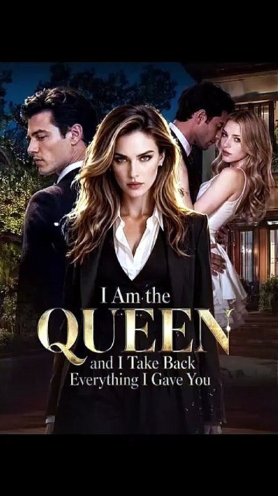 I Am The Queen And I Take Back Everything I Gave You | Premium Quality Short Drama En - ✅ FULL [Eng Sub] [Full Movie]