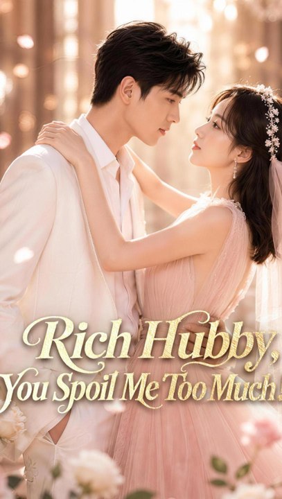 Rich Hubby, You Spoil Me Too Much! - Full Episode (ENGSUB) | Billionaire Romance #ANS