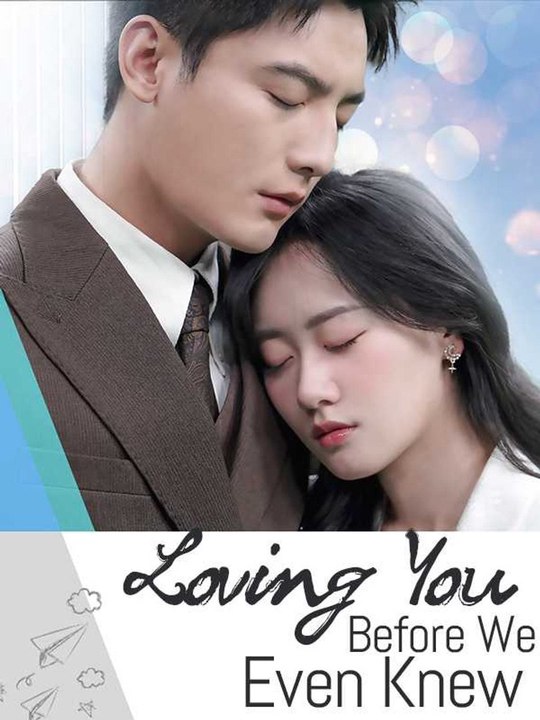 (DUBBED) Loving You Before We Even Knew Full Movie
