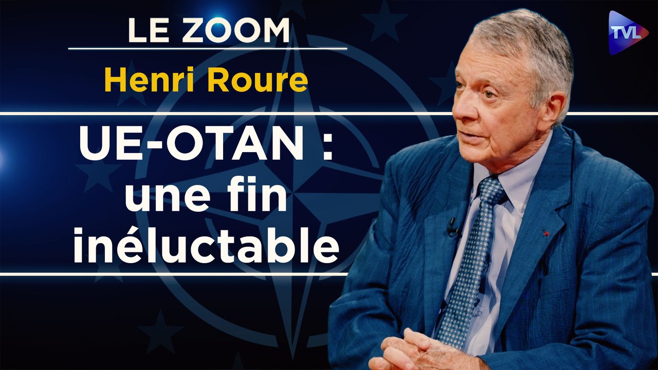 Zoom - Henri Roure : Pourquoi l'Etat profond s'est réfugié à Bruxelles