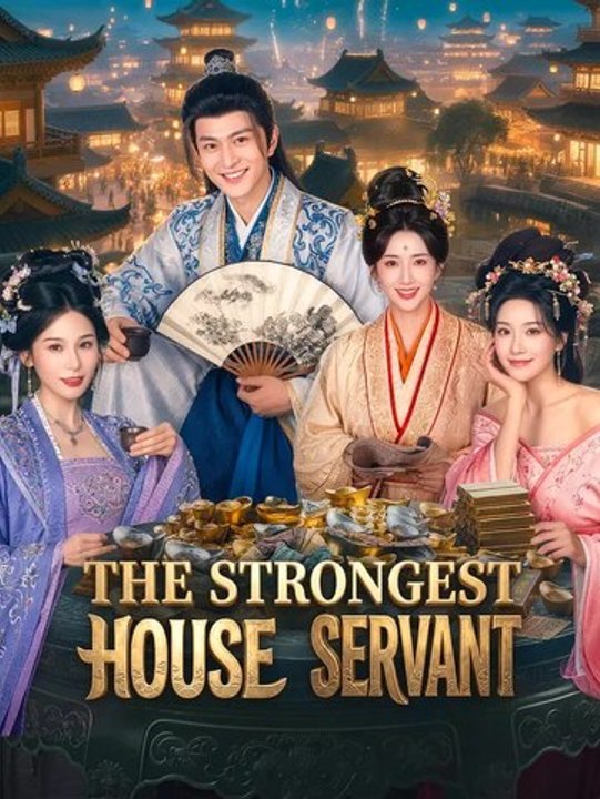 The Strongest House Servant | Full Series | Short Drama English