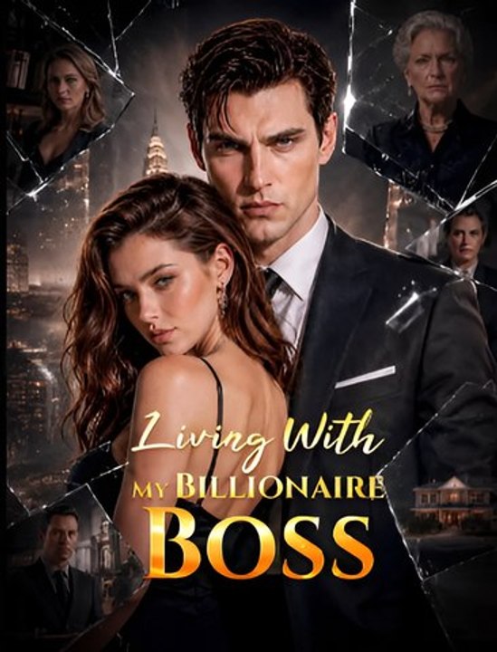 Living With My Billionaire Boss- Drama FULL MOVIES ENGLISH SUB