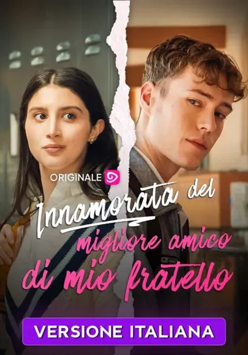 Innamorata del migliore amico di mio fratello