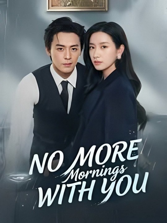 No More Mornings with You | Short Drama Full HD 720p #ASM