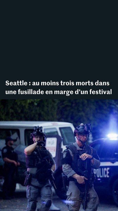 Etats-Unis : au moins 3 morts à Seattle dans une fusillade aux abords d’un festival, un enfant blessé