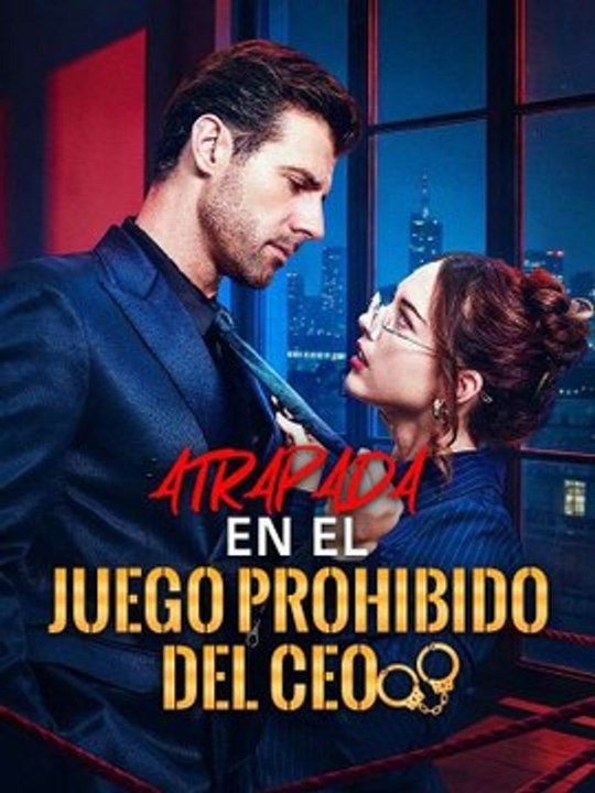Atrapada en el juego prohibido del CEO serie completa
