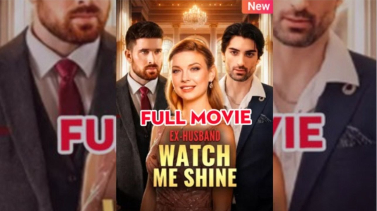 Ex-Husband, Watch Me Shine FULL MOVIE