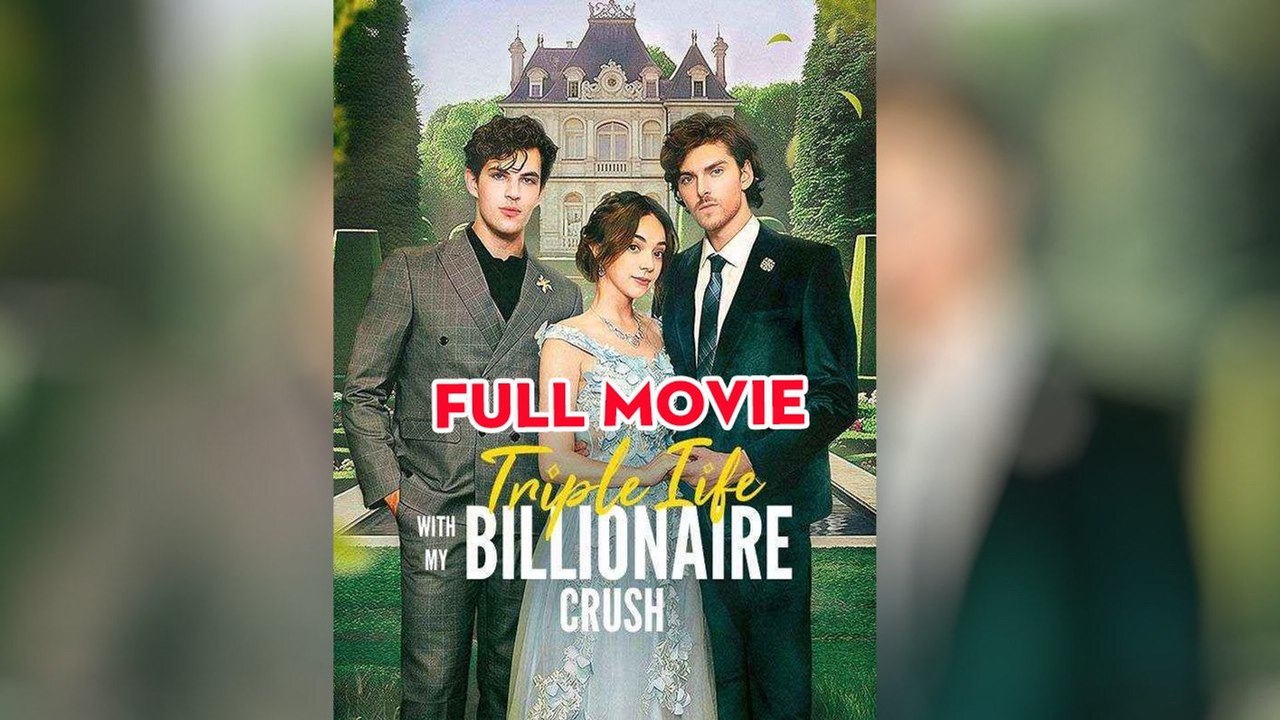 Triple Life With My Billionaire Crush