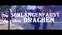Die Schlangenfaust des gelben Drachen - Trailer (Deutsch) HD
