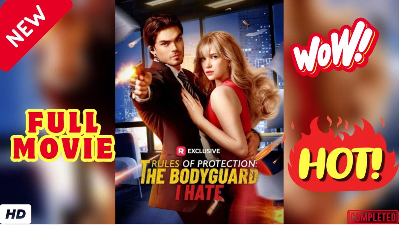 ❣️🍅💥 Rules Of Protection- The Bodyguard I Hate (2026) - FULL