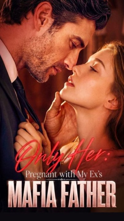 Only her pregnant with my ex's mafia father- Full (New Drama)