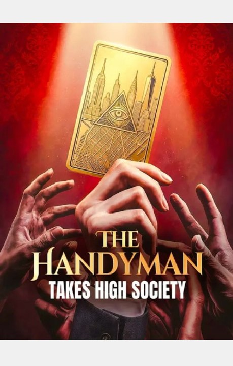 The handyman takes high society - Full Movies English Sub