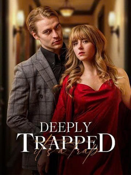Deeply Trapped | Short Drama Full HD 720p