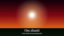 Om Shanti – Cuộc Hành Hương Tưởng Nhớ