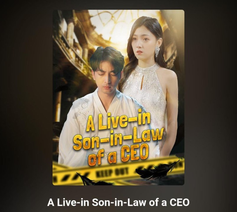 A LIVE IN SON IN LAW OF A CEO. Full Movies English Sub