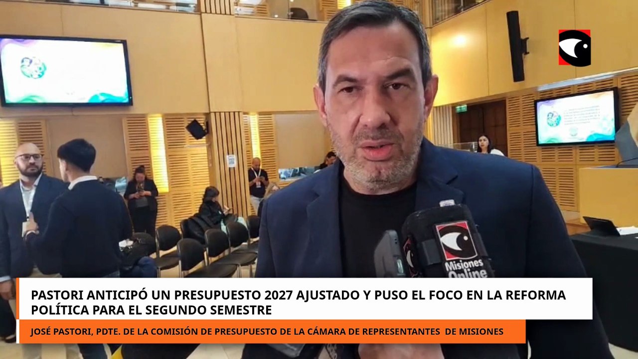Pastori anticipó un Presupuesto 2027 ajustado y priorizó la reforma política