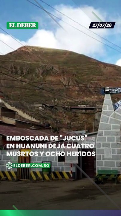 Emboscada de "jucus" en Huanuni deja cuatro mu3rtos y ocho her1dos