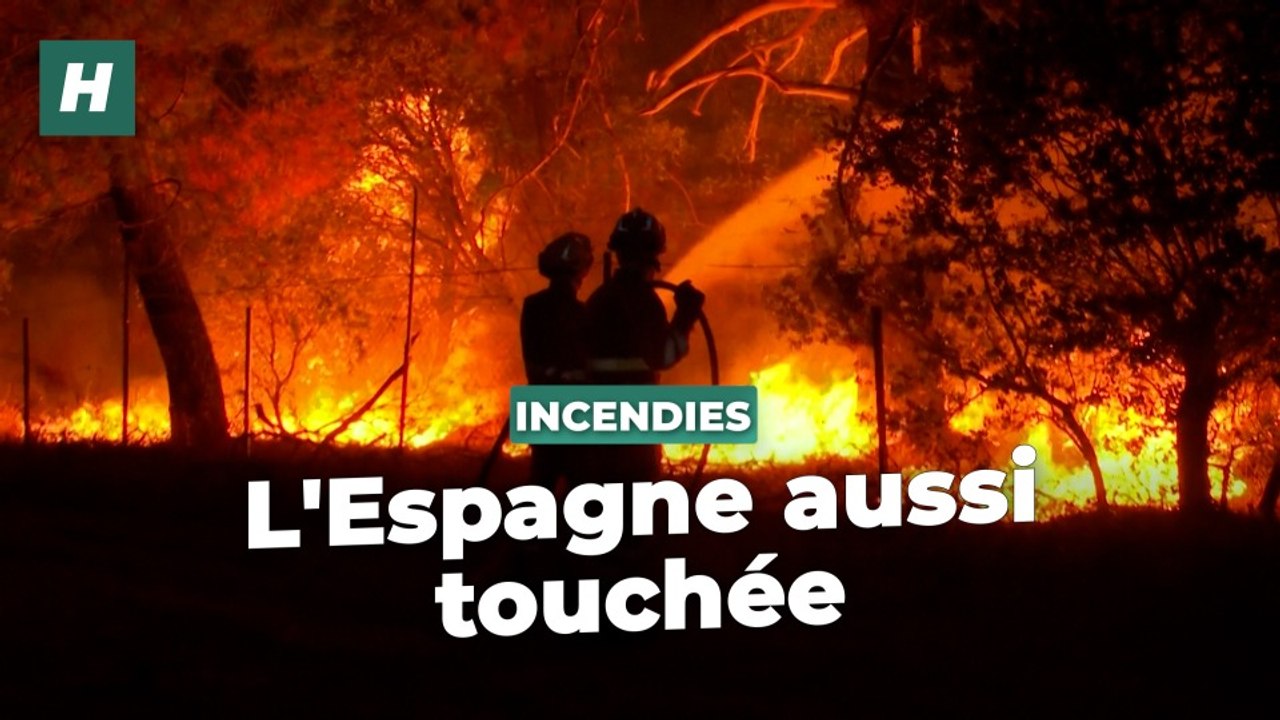 Comme la France, l’Espagne aussi fait face à d’importants incendies