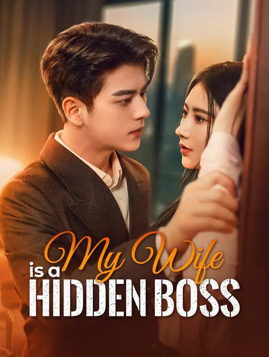 My Wife is a Hidden Boss | Komplette Serie | Short Drama Deutsch