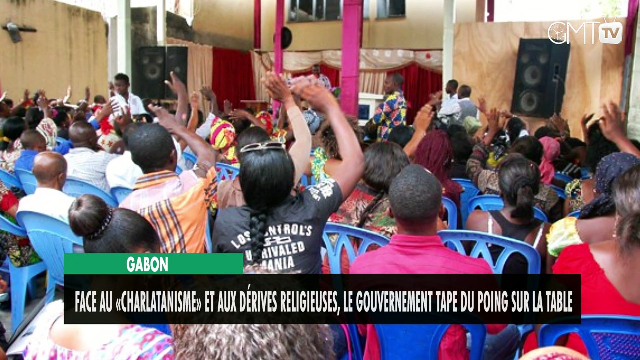 [#Reportage]  Gabon : face au «charlatanisme» et aux dérives religieuses, le gouvernement tape du poing sur la table
