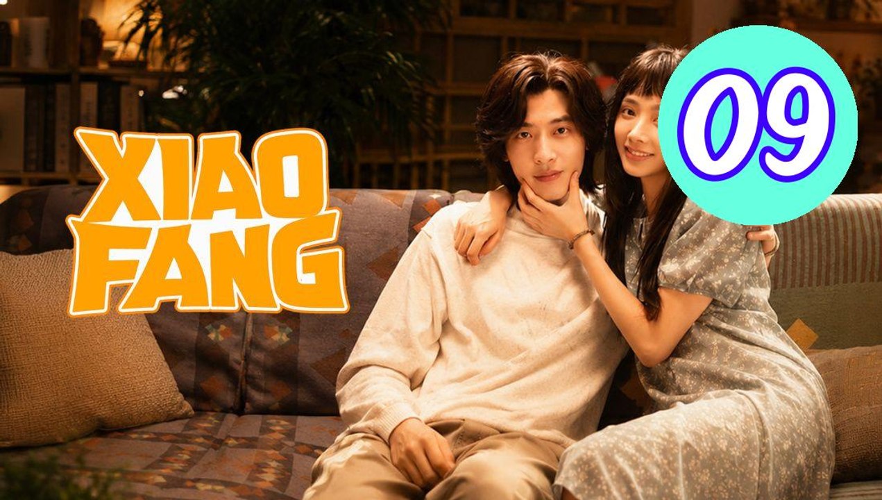 Xiao Fang Gets Married 2026 Episode 9 Engsub